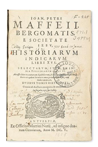 TRAVEL  MAFFEI, GIOVANNI PIETRO, S.J. Historiarum Indicarum libri XVI. 1605 + HAY, JOHN, S.J. De rebus Japonicis, Indicis, et Peruanis.